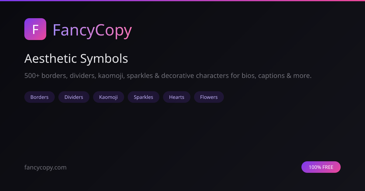 Aesthetic Symbols - Borders, Kaomoji, Decorative Characters & Text Art ...